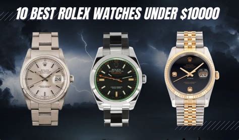 rolex 10000 dollars|rolex under 1000 dollars.